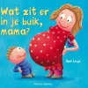 Prentenboek Wat zit er in je buik mama?